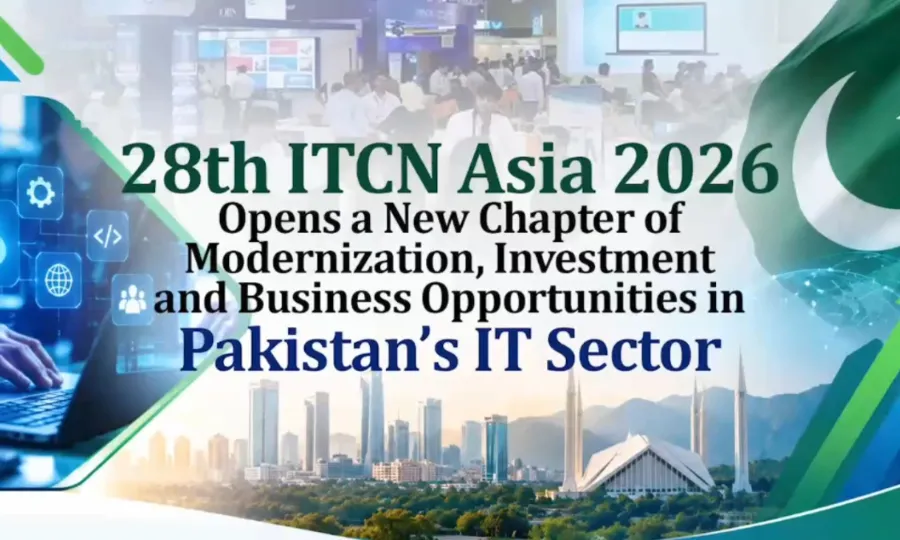 آئی ٹی سی این ایشیا 2026: پاکستان کے آئی ٹی شعبہ میں جدیدیت، سرمایہ کاری اور کاروباری مواقع کا نیا باب