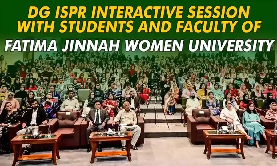 ڈی جی آئی ایس پی آر کی فاطمہ جناح ویمن یونیورسٹی راولپنڈی کی طالبات اور فیکلٹی ممبران کیساتھ خصوصی نشست